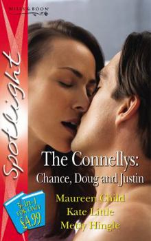 The Connellys: Chance, Doug and Justin (Silhouette Spotlight): Chance, Doug and Justin (Silhouette Spotlight) - Book  of the Dynasties: The Connellys
