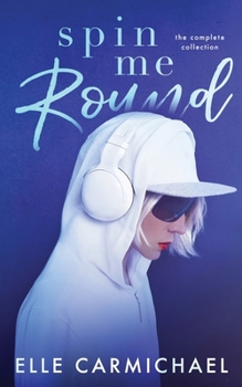Paperback Spin Me Round: The Complete Collection Book