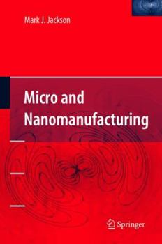 Paperback Micro and Nanomanufacturing Book