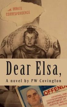 Paperback Dear Elsa,: letters from a Texas prison Book