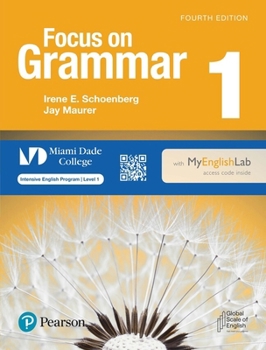 Paperback Focus on Grammar Level 1 Student's Book with Myenglishlab for Miami Dade College Book