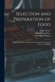 Paperback Selection and Preparation of Food: Laboratory Guide, Department of Household Science, the University of Illinois Book