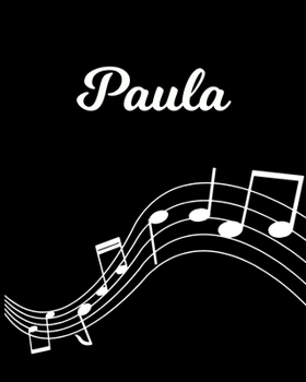 Paperback Paula: Sheet Music Note Manuscript Notebook Paper - Personalized Custom First Name Initial P - Musician Composer Instrument C Book