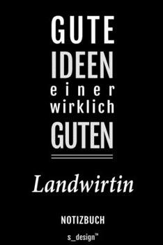 Notizbuch für Landwirte / Landwirt / Landwirtin: Originelle Geschenk-Idee [120 Seiten liniertes blanko Papier] (German Edition)