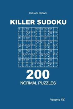 Paperback Killer Sudoku - 200 Normal Puzzles 9x9 (Volume 2) Book