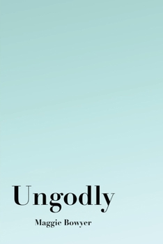 Paperback Ungodly Book