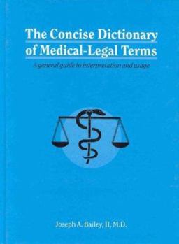 Hardcover Concise Dictionary of Medical-Legal Terms: A General Guide to Interpretation and Usage Book