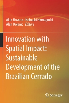 Paperback Innovation with Spatial Impact: Sustainable Development of the Brazilian Cerrado Book