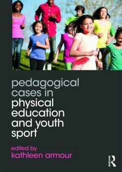 Paperback Pedagogical Cases in Physical Education and Youth Sport Book