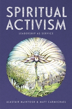 Paperback Spiritual Activism: Leadership as Service Book