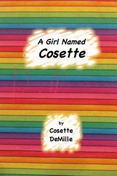 Paperback A Girl Named Cosette Book