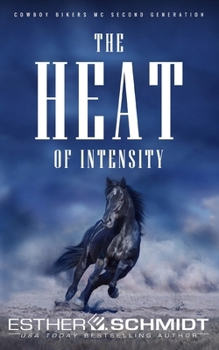 The Heat of Intensity (Second-generation Cowboy Bikers MC)