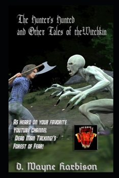 Paperback The Hunter's Hunted and Other Tales of the Witchkin Book