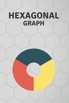 Hexagonal Graph: Hexagonal Graph Notebook / Journal - Organic Chemistry / Mathematics / Physics - 120 pages SMALL Hexagonal Graph Paper Notebook For ... structures | 6 x 9 inch| Light Gray Cover