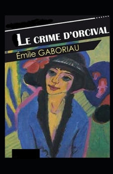 Paperback Le Crime d'Orcival illustree: french edition [French] Book
