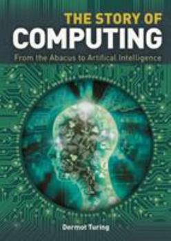 Hardcover The Story of Computing Book