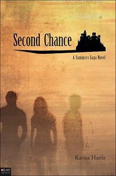 Second Chance - Book  of the Summers Saga
