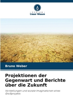 Paperback Projektionen der Gegenwart und Berichte über die Zukunft [German] Book