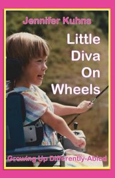 Paperback Little Diva on Wheels: Growing Up Differently-Abled Book