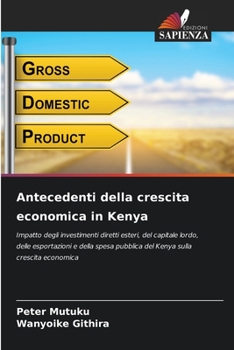 Antecedenti della crescita economica in Kenya (Italian Edition)