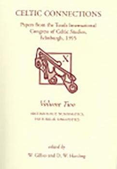 Paperback Celtic Connections: Volume 2 - Archaeology, Numismatics, Historical Linguistics (Archaeology Monograph Series) Book
