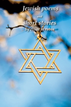 Paperback Jewish poems and short stories by Elliot M. Rubin Book