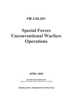 Paperback FM 3-05.201 Special Forces Unconventional Warfare Operations Book