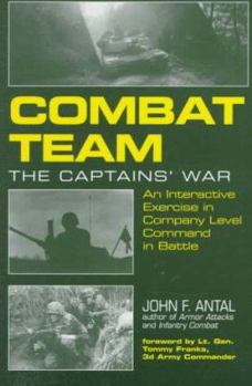 Paperback Combat Team: The Captain's War: An Interactive Exercise in Company Level Command in Battle Book