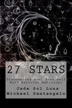 Paperback 27 Stars: Discovering Your True Self With Asterian Astrology Book