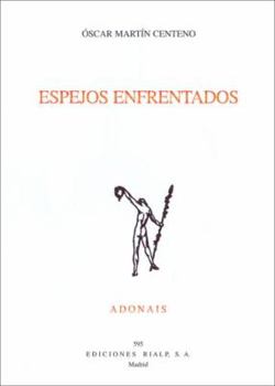 Paperback Espejos enfrentados [Spanish] Book
