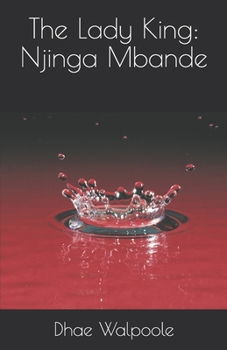 Paperback The Lady King: Njinga Mbande Book