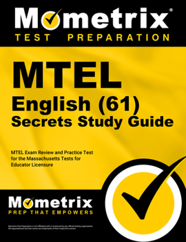 Paperback MTEL English (61) Secrets Study Guide: MTEL Exam Review and Practice Test for the Massachusetts Tests for Educator Licensure Book