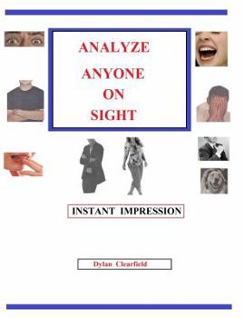 Paperback Analyze Anyone on Sight: Instant Impression Book