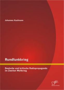 Paperback Rundfunkkrieg: Deutsche und britische Radiopropaganda im Zweiten Weltkrieg [German] Book