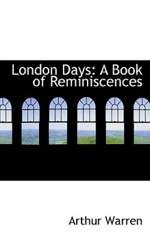 Paperback London Days: A Book of Reminiscences Book