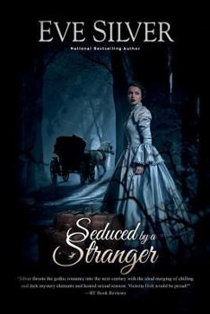 Seduced by A Stranger - Book #5 of the Dark Gothic