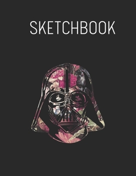 Sketchbook: Star Wars Rebel Alliance Floral Print Graphic Spring Flowers - Leaves Blank Sketchbook Blank White Pages for Drawing - Sketching - ... 110 Pages Cute Flower Professional Business