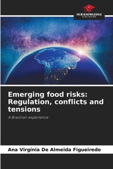 Paperback Emerging food risks: Regulation, conflicts and tensions Book