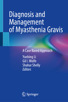 Hardcover Diagnosis and Management of Myasthenia Gravis: A Case Based Approach Book