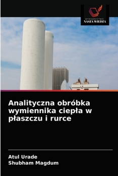 Paperback Analityczna obróbka wymiennika ciepla w plaszczu i rurce [Polish] Book