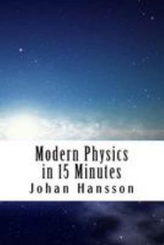 Paperback Modern Physics in 15 Minutes Book