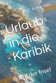 Paperback Urlaub in die Karibik: Auf der Insel [German] Book