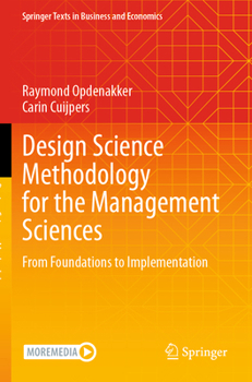 Paperback Design Science Methodology for the Management Sciences: From Foundations to Implementation Book
