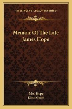 Paperback Memoir Of The Late James Hope Book