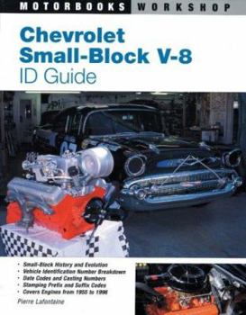 Paperback Chevrolet Small-Block V-8 Id Guide: Covers All Chevy Small Block Engines Since 1955 Book