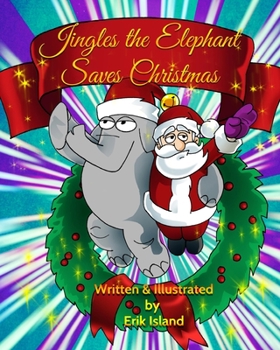 Paperback Jingles The Elephant Saves Christmas: White Santa Book