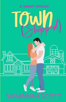 Paperback Townshipped: A small town, bride on the run, amnesia romcom Book