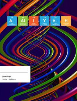 Paperback Aaliyah: Aaliyah Composition Notebook, Personalised Name Notebook, Periodic Table Style Science Fan Notebook, Future Chemist No Book