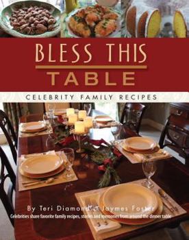 Hardcover Bless This Table: Celebrity Family Recipes Book