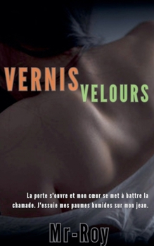 Paperback Vernis Velours [French] Book